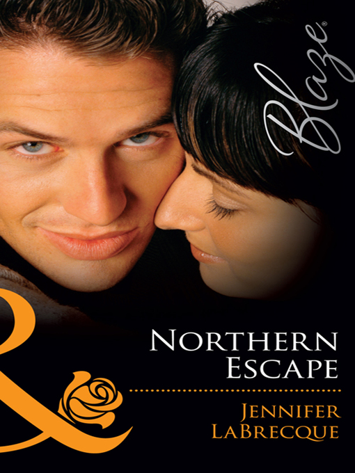 Title details for Northern Escape by Jennifer LaBrecque - Available